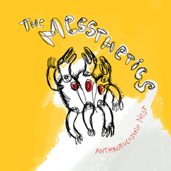 The Messthetics Anthropocosmic Nest VINYL LP + MP3 DOWNLOAD CODE