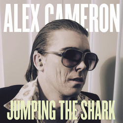 Alex Cameron Jumping The Shark VINYL LP + MP3 DOWNLOAD CODE