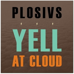 Plosivs Yell At Cloud CLEAR YELLOW BLUE ORANGE PURPLE & RED SPLATTERED VINYL LP