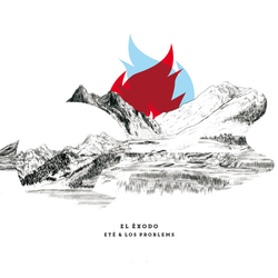 Ete & Los Problems El Exodo REISSUE TRANSLUCENT BLUE VINYL LP + INSERT IN SPOT-VARNISHED SLEEVE