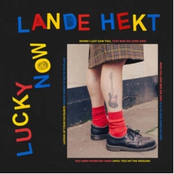 Lande Hekt Lucky Now NUMBERED RED VINYL LP + INSERT LIMITED TO 300 COPIES