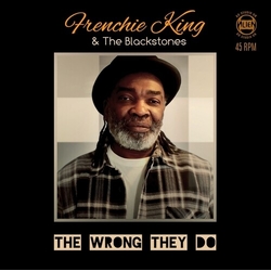 Frenchie/The Blackstones King The Wrong They Do HAND-NUMBERED 7INCH LIMITED TO 200 COPIES + INSERT