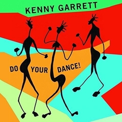 Kenny Garrett Do Your Dance! 180GM VINYL 2LP + MP3 DOWNLOAD CODE
