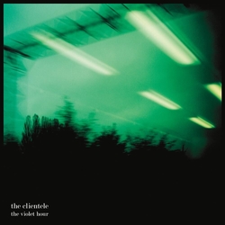 The Clientele The Violet Hour VINYL LP