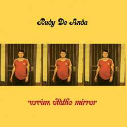 Rudy De Anda The Mirror VINYL 7INCH