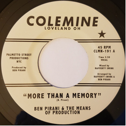 Ben/The Means Of Production Pirani More Than A Memory WHITE VINYL 7INCH