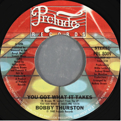 Bobby Thurston You Got What It Takes: The Reflex Revision TRANSLUCENT GREEN VINYL 12INCH
