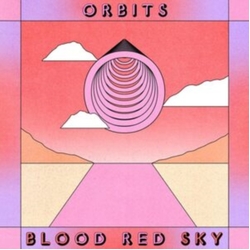 Orbits Blood Red Sky RED VINYL LP
