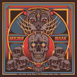 Geezer/Isaak Interstellar Cosmic Blues & The Riffalicious Stoner Dudes VINYL LP