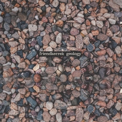 Friendkerrek Geology VINYL LP
