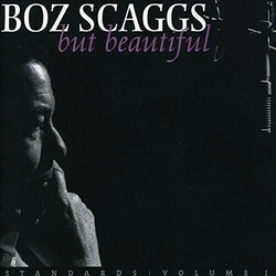 Boz Scaggs But Beautiful 180GM VINYL 2LP