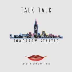 Talk Talk Tomorrow Started: Live In London 1986 VINYL LP