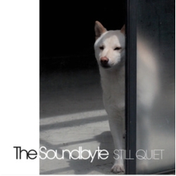 The Soundbyte Still Quiet VINYL LP