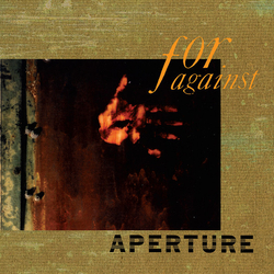 For Against Aperture REMASTERED LIMITED LP + MP3 DOWNLOAD CODE