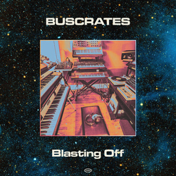 Buscrates Blasting Off VINYL LP + MP3 DOWNLOAD CODE