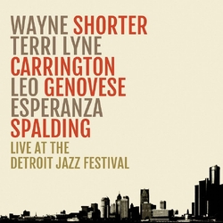 Wayne/Terri Lyne Carrington/Leo Genovese/Esperanza Spalding Shorter Live At The Detroit Jazz Festival VINYL 2LP
