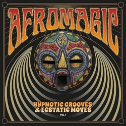 Various Afromagic Vol 1: Hypnotic Grooves & Ecstatic Moves 1976-1981 VINYL LP IN SPOT-VARNISHED SLEEVE