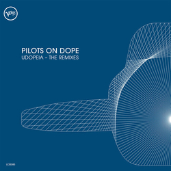 Pilots On Dope Udopeia: The Remixes LIMITED DOUBLE 12INCH