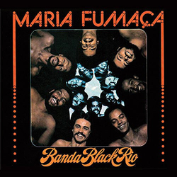 Banda Black Rio Maria Fumaca VINYL LP