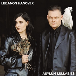 Lebanon Hanover Asylum Lullabies LIMITED OPAQUE WHITE VINYL LP + POSTER + MP3 DOWNLOAD