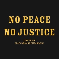 Zion Train Feat Cara & Fitta Warri No Peace No Justice VINYL 10INCH