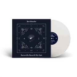 Jose Gonzalez Against The Dying Of The Light WHITE VINYL LP