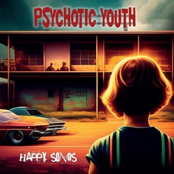 Psychotic Youth Happy Songs TRANSLUCENT ORANGE VINYL LP + INSERT