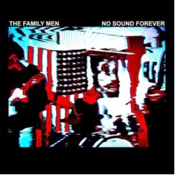 The Family Men No Sound Forever VINYL LP + INSERT