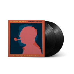 Rufus/The Pacific Jazz Orchestra Wainwright I'M A Stranger Here Myself: Wainwright Does Weill VINYL 2LP + BOOKLET