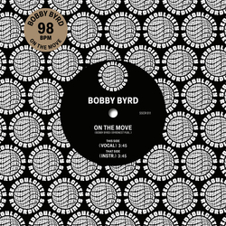 Bobby Byrd On The Move VINYL 7INCH