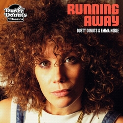 Dusty Donuts/Emma Noble Running Away VINYL 7INCH