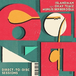 Islandman Feat Okay Temiz/Muhlis Berberoglu Direct To Disc Sessions VINYL 2LP