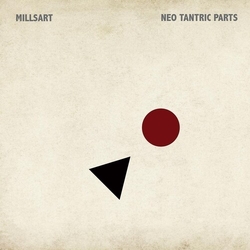 Millsart Neo Tantric Parts VINYL 12INCH