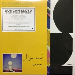 Duncan Lloyd Green Grows Devotion SELECTED WORKS HAND-NUMBERED LP + POSTER IN AUTOGRAPHED SLEEVE LIMITED TO 200 COPIES