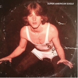 Super American Eagle Super American Eagle VINYL LP