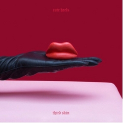 Cute Heels Third Skin VINYL 12INCH