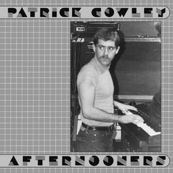 Patrick Cowley Afternooners VINYL 2LP + INSERT