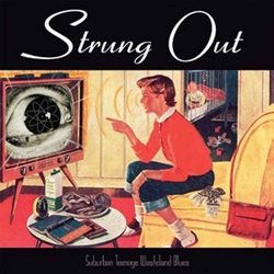 Strung Out Suburban Teenage Wasteland VINYL LP + MP3 DOWNLOAD CODE