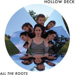 Hollow Deck All The Roots VINYL LP + MP3 DOWNLOAD CODE