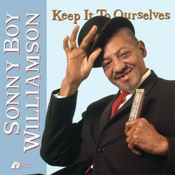 Sonny Boy Williamson Keep It To Ourselves LIMITED HEAVYWEIGHT VINYL LP