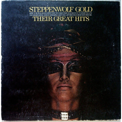 Steppenwolf Gold: Their Greatest Hits LIMITED HEAVYWEIGHT AUDIOPHILE LP