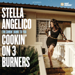 Stella/Cookin' On 3 Burners Angelico I'M Comin' Home To You VINYL 7INCH