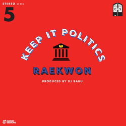 Raekwon/Dj Babu Keep It Politics VINYL 7INCH