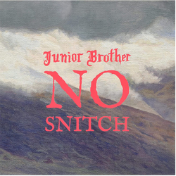 Junior Brother No Snitch RED VINYL 7INCH