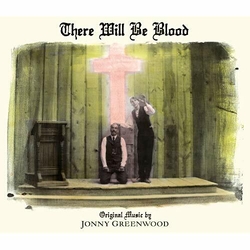 Jonny Greenwood There Will Be Blood SOUNDTRACK VINYL LP