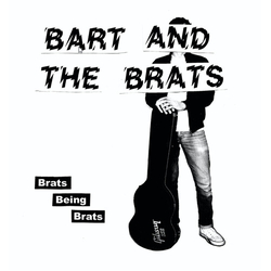 Bart & The Brats Brats Being Brats VINYL 7INCH