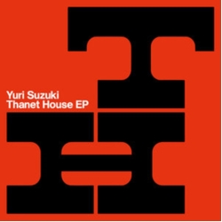 Yuri Suzuki Thanet House Ep VINYL 12INCH