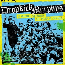 Dropkick Murphys 11 Short Stories Of Pain & Glory REISSUE VINYL LP + POSTER