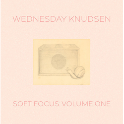 Wednesday Knudsen Soft Focus Volume One VINYL LP + MP3 DOWNLOAD CODE