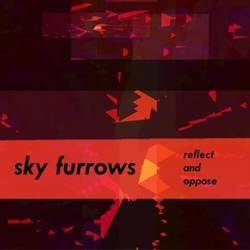 Sky Furrows Relect & Oppose VINYL LP + INSERT + MP3 DOWNLOAD CODE